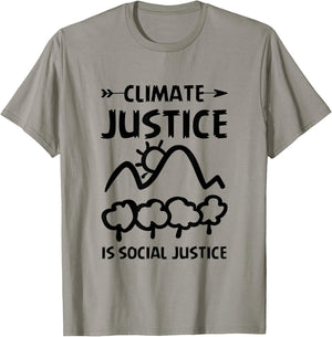 Climate Justice Is Social Justice Environment Activist T-Shirt - T-Shirt | Sand