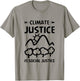 Climate Justice Is Social Justice Environment Activist T-Shirt - T-Shirt | Sand