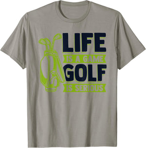 Life Is A Game Golf Is Serious Golfing Legend Golfer Golf T-Shirt - T-Shirt | Sand