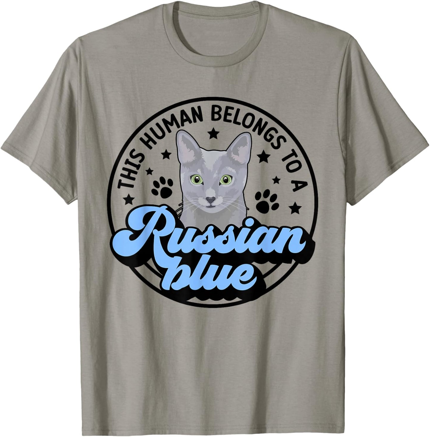 Human Belongs To Russian Blue Cat Owner Russian Blue Cat Mom T-Shirt - T-Shirt | Sand