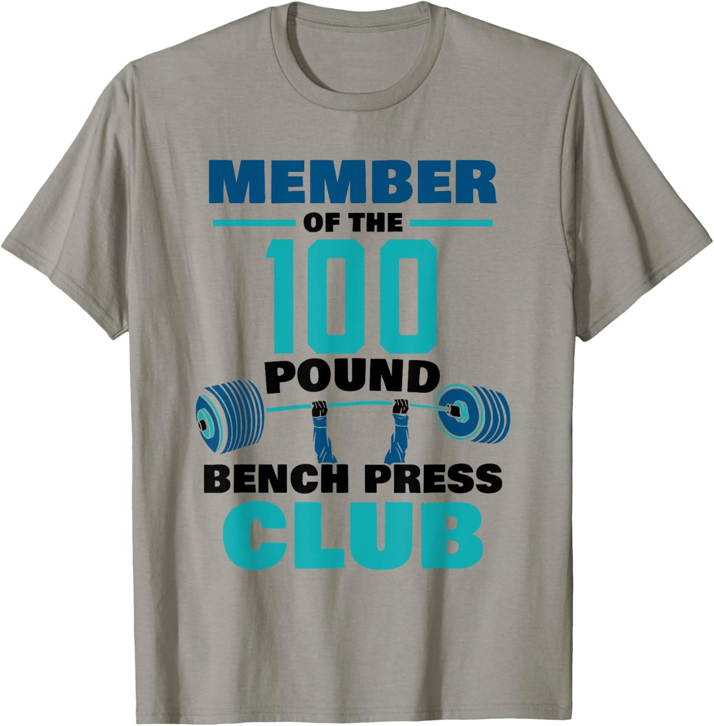 Member Of The 100 Pound Bench Press Club Strength Gym T-Shirt - T-Shirt | Sand