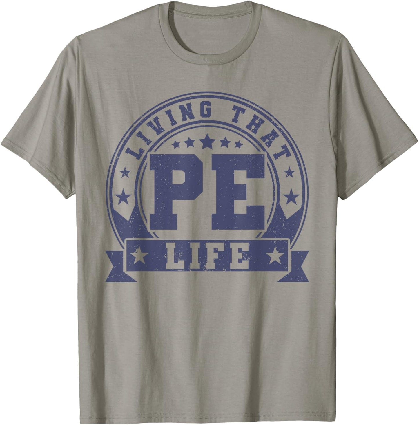 PE Teacher Living That PE Life Physical Education Teacher T-Shirt - T-Shirt | Sand
