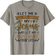 Let Me Tell You About My Jesus And Jesus Change Your Life T-Shirt - T-Shirt | Sand