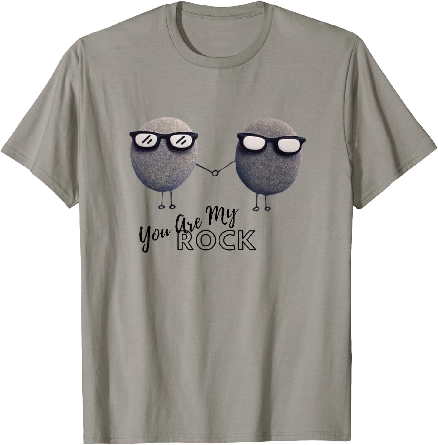 Funny Quote You Are My Rock T-Shirt - T-Shirt | Sand