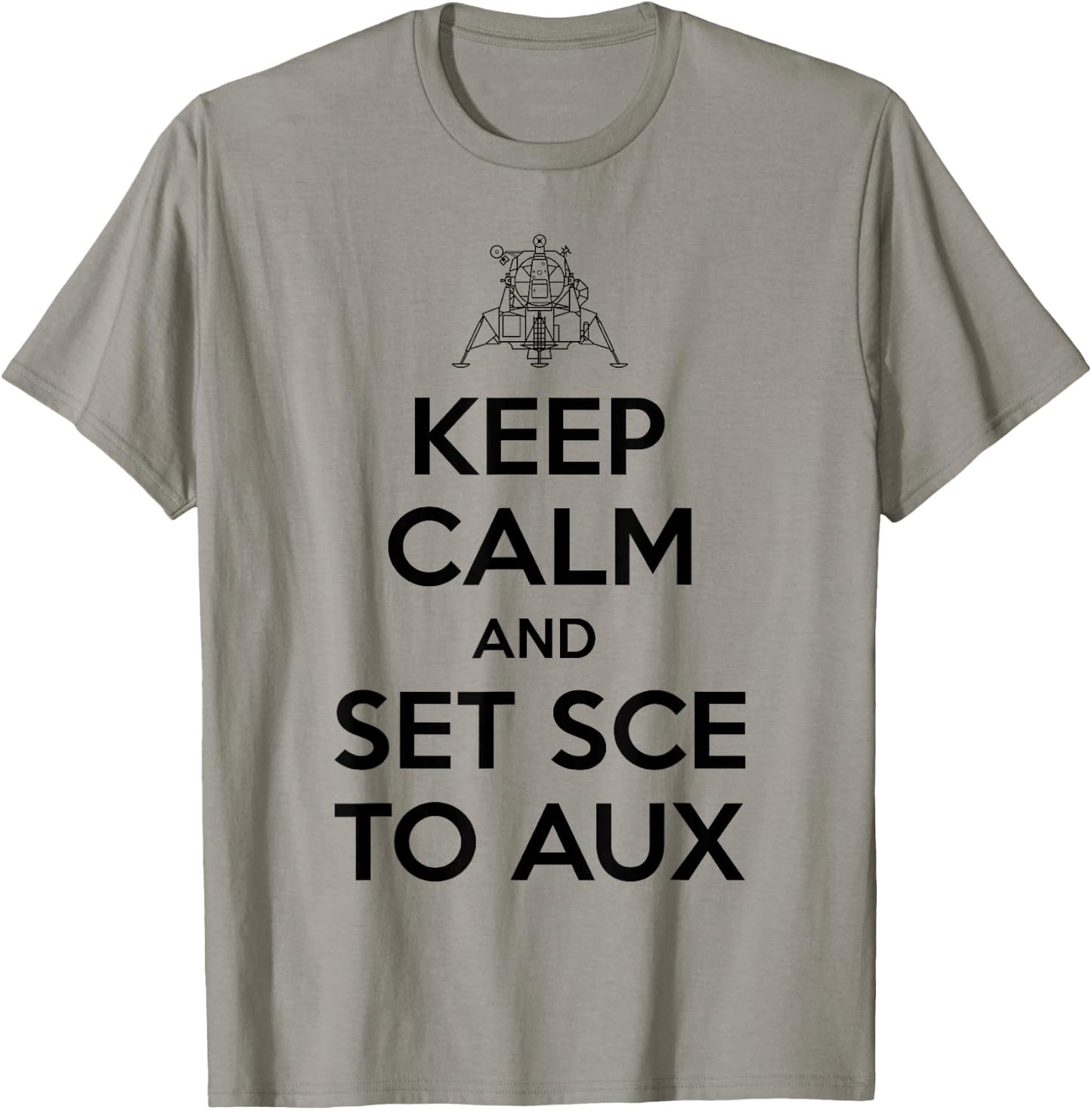 Keep Calm And Set SCE to AUX T-Shirt - T-Shirt | Sand