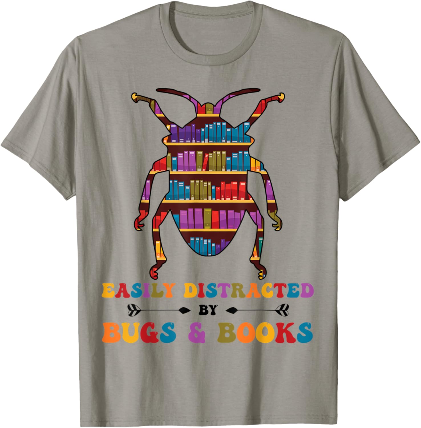 Bug Insects Easily Distracted By Bugs Book Librarian Reading T-Shirt - T-Shirt | Sand