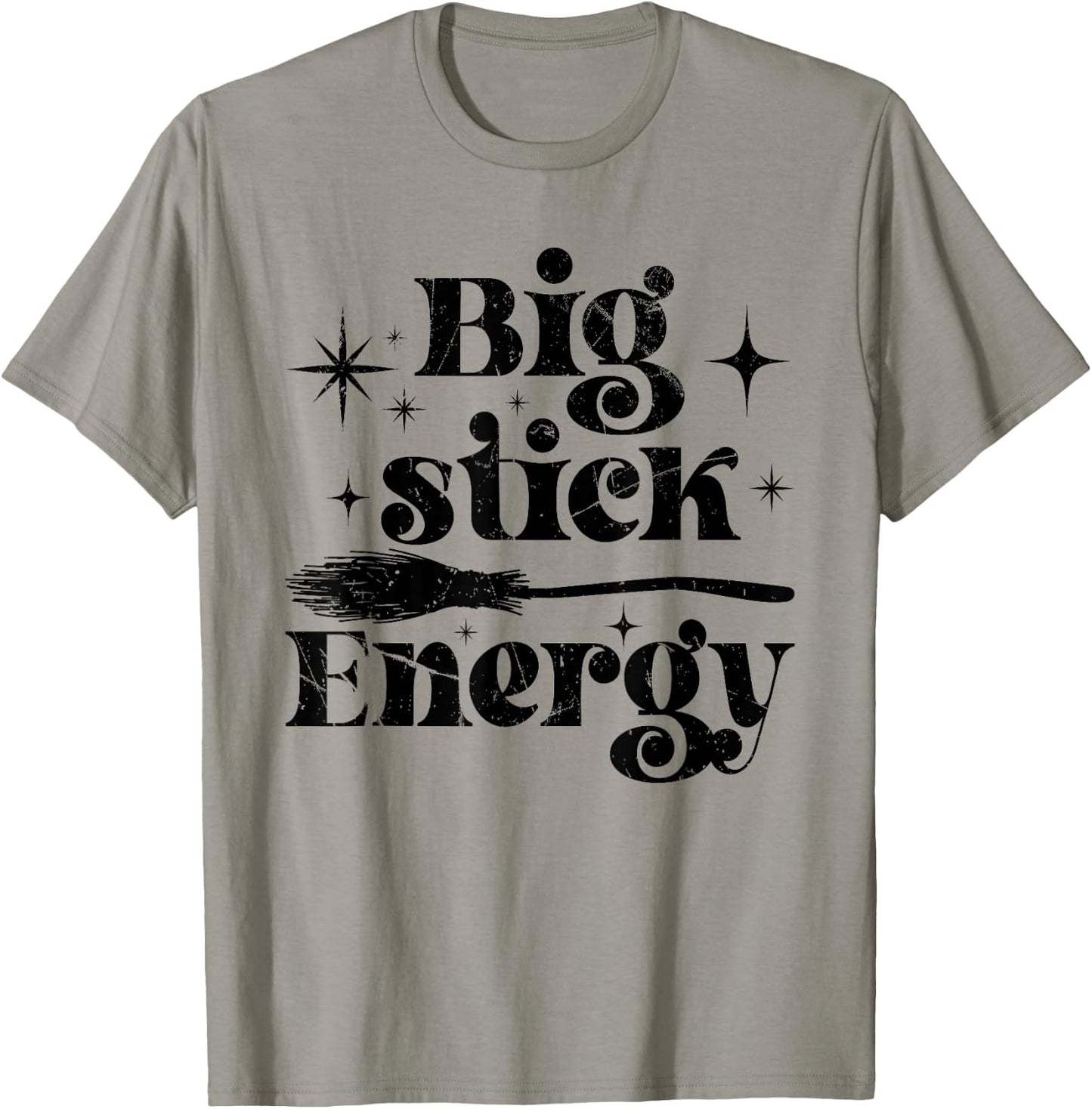 Big Stick Energy Broom Witch Magical Halloween T-Shirt - T-Shirt | Sand