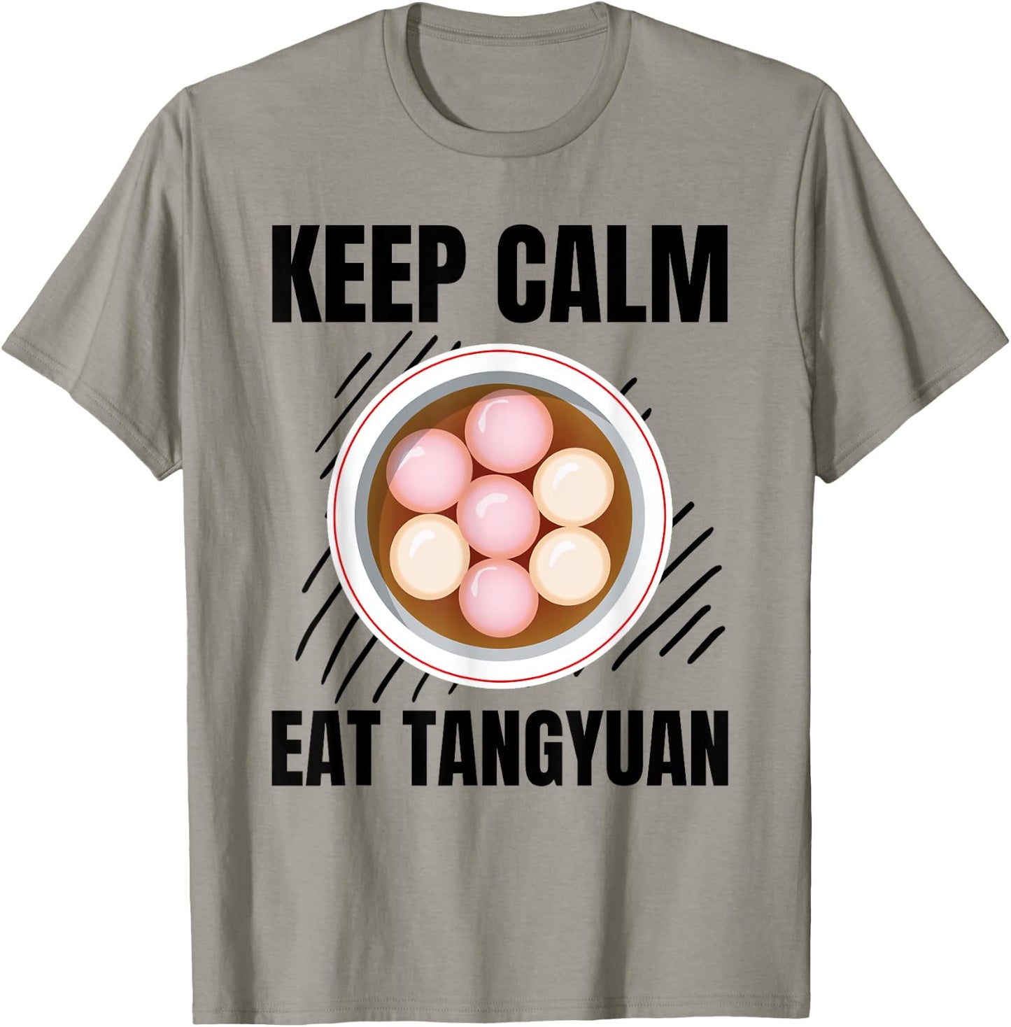 Keep Calm Eat Tangyuan Vintage Grunge Tangyuan Lover T-Shirt - T-Shirt | Sand