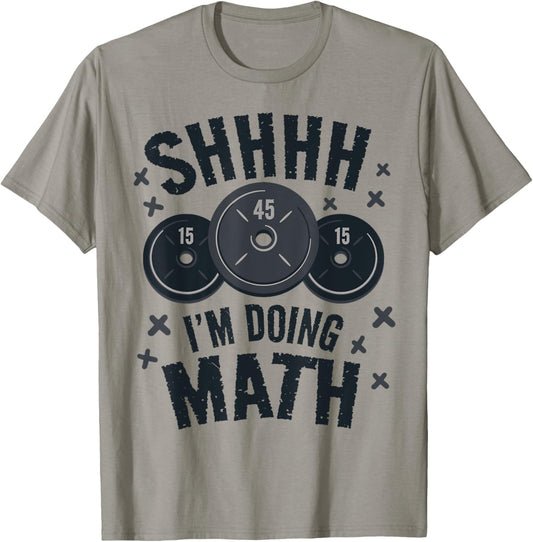 Shh I'm Doing Math Workout Shirt for Weightlifter Funny Gym T-Shirt - T-Shirt | Sand