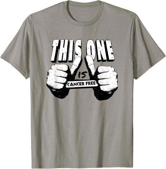 This One Is Cancer Free T-Shirt - T-Shirt | Sand