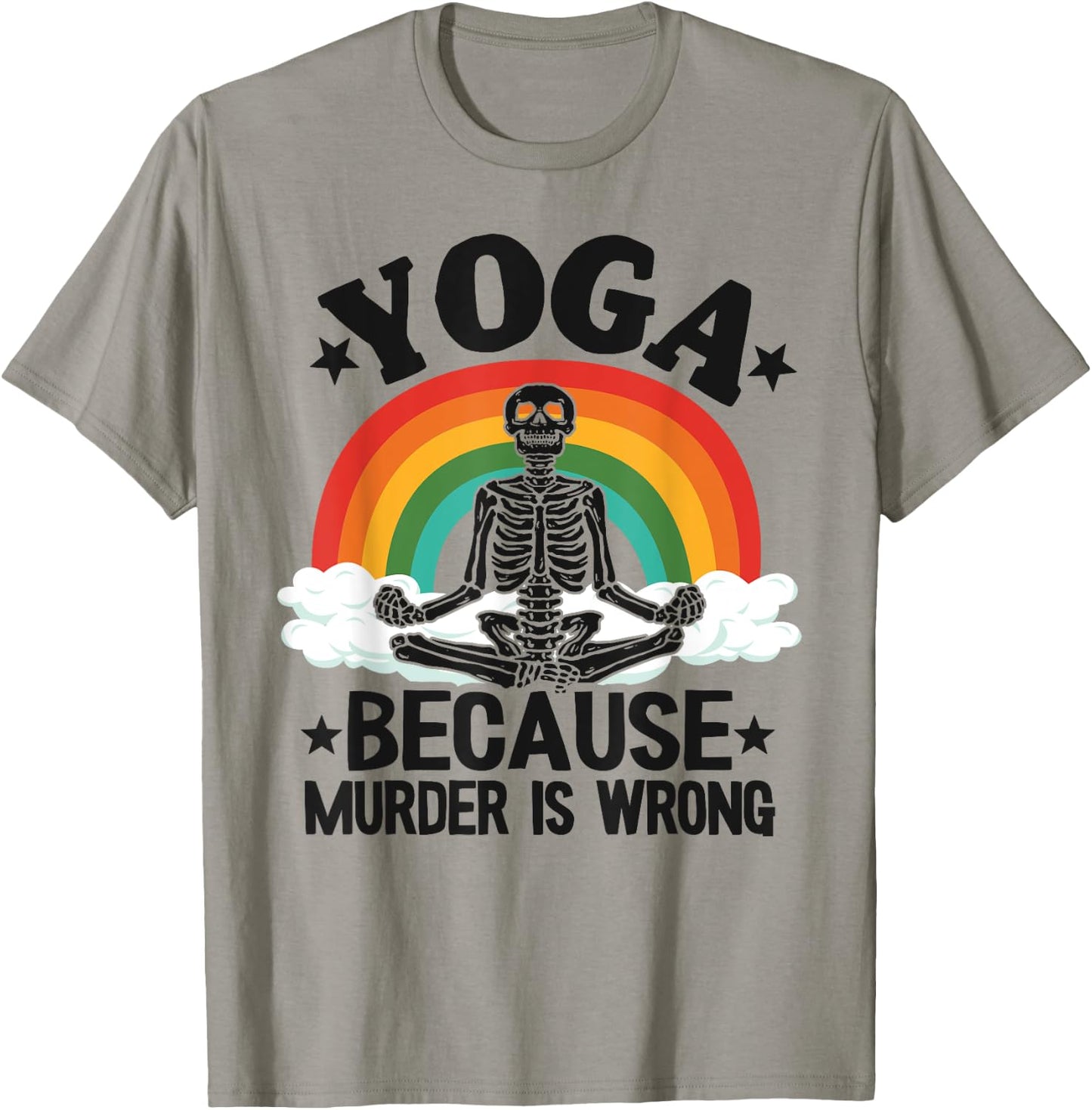 Yoga Because Murder Is Wrong Rainbow Skeleton Doing Yoga T-Shirt - T-Shirt | Sand