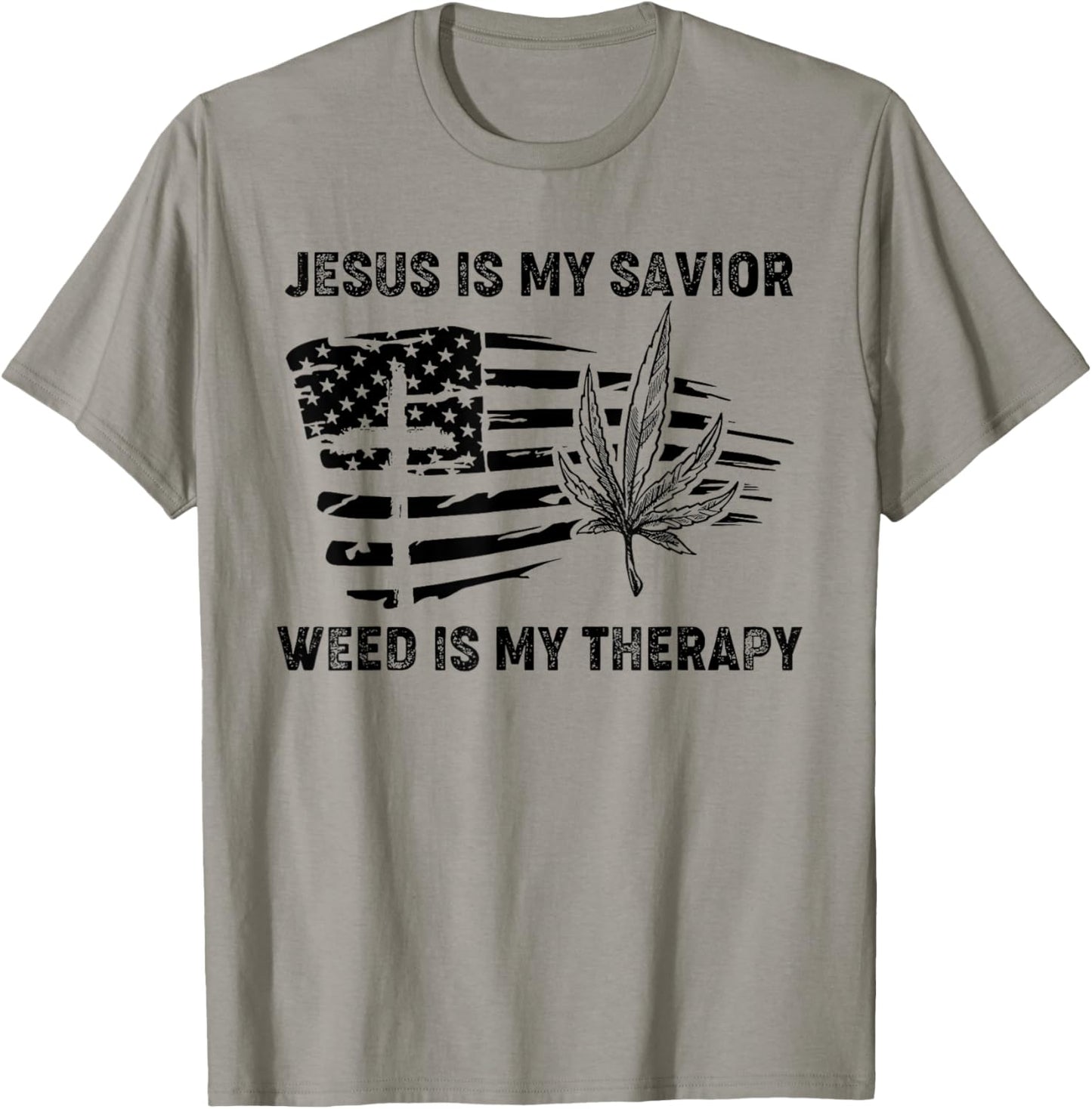 Jesus Is My Savior Weed Is My Therapy T-Shirt - T-Shirt | Sand