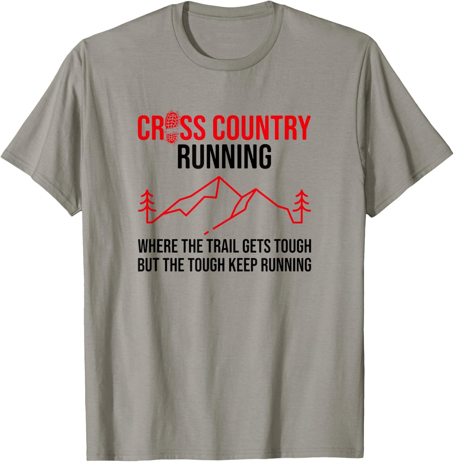 Where The Trails Get Tough, Cross Country Runner T-Shirt - T-Shirt | Sand