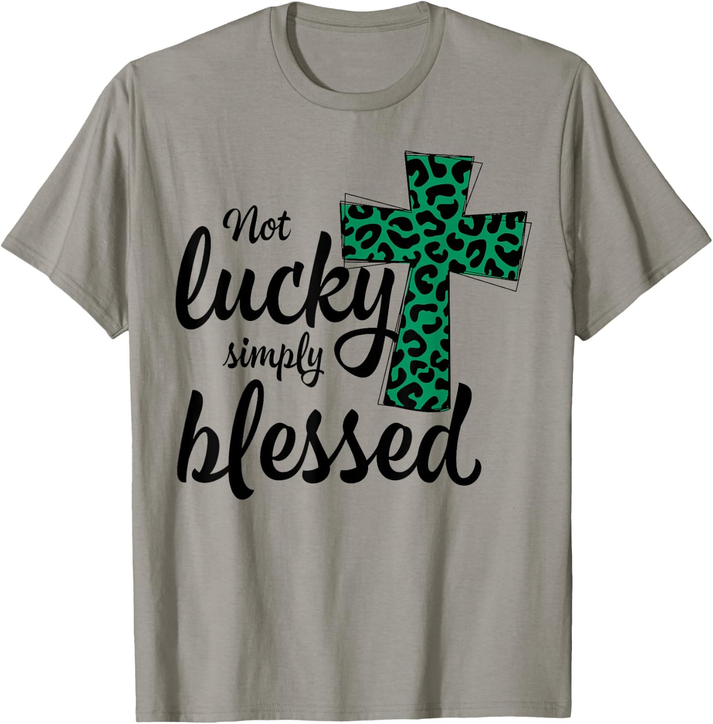 Leopard Shamrock Not Lucky Simply Blessed St. Patrick's Day T-Shirt - T-Shirt | Sand