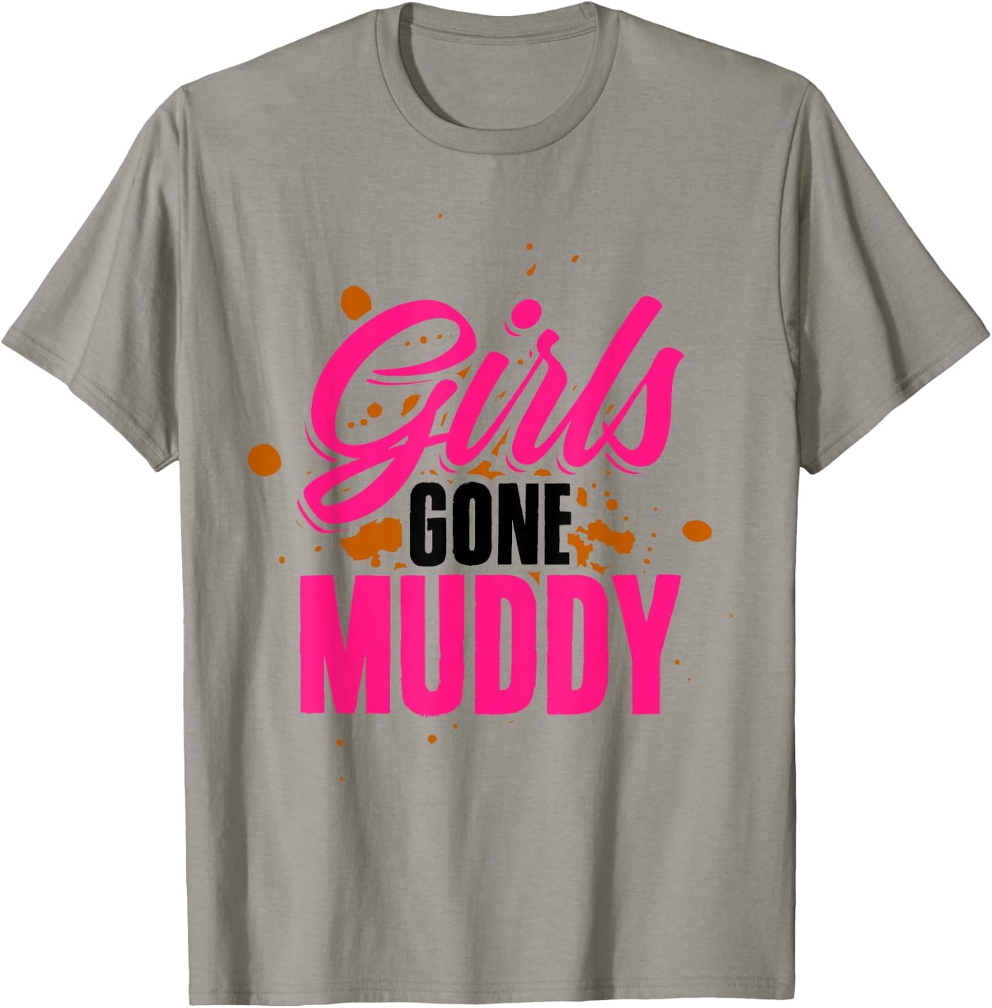 Girls Gone Muddy Muddin Mud Running Team T-Shirt - T-Shirt | Sand