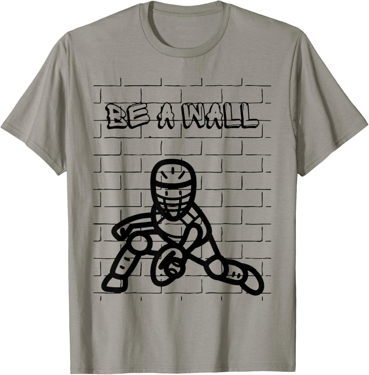 Be A Wall Baseball Catcher / Softball Catcher T-Shirt - T-Shirt | Sand