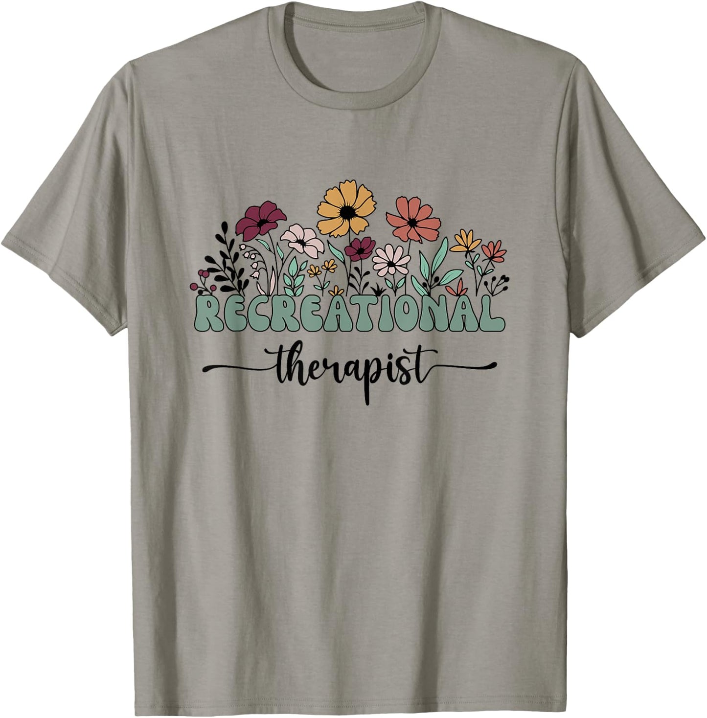 Recreational Therapist Recreational Therapy Teacher Student Men Women T-Shirt - T-Shirt | Sand