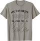 My Favorite People Call Me Lolo Funny Gift Lolo T-Shirt - T-Shirt | Sand
