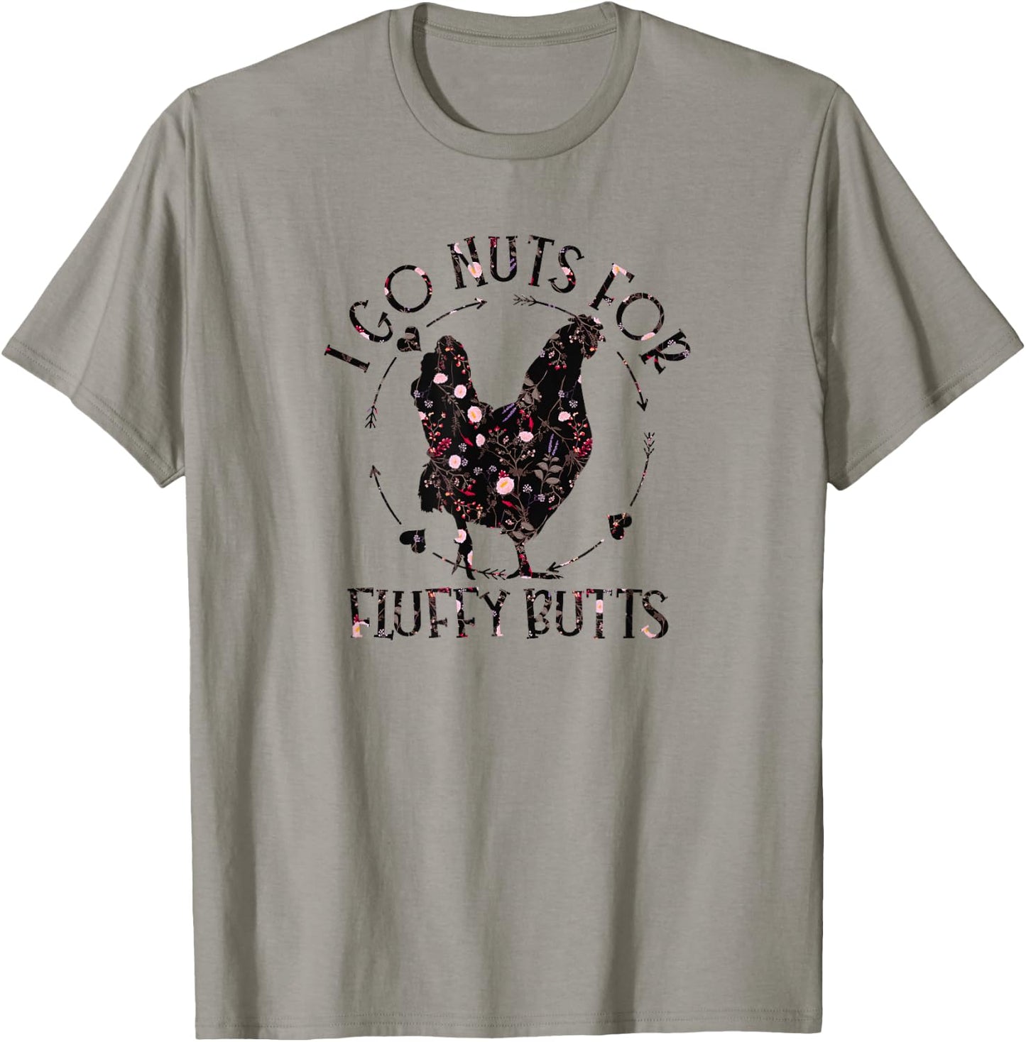 I Go Nuts For Fluffy Butts Chicken Mom Country Farm Girl T-Shirt - T-Shirt | Sand