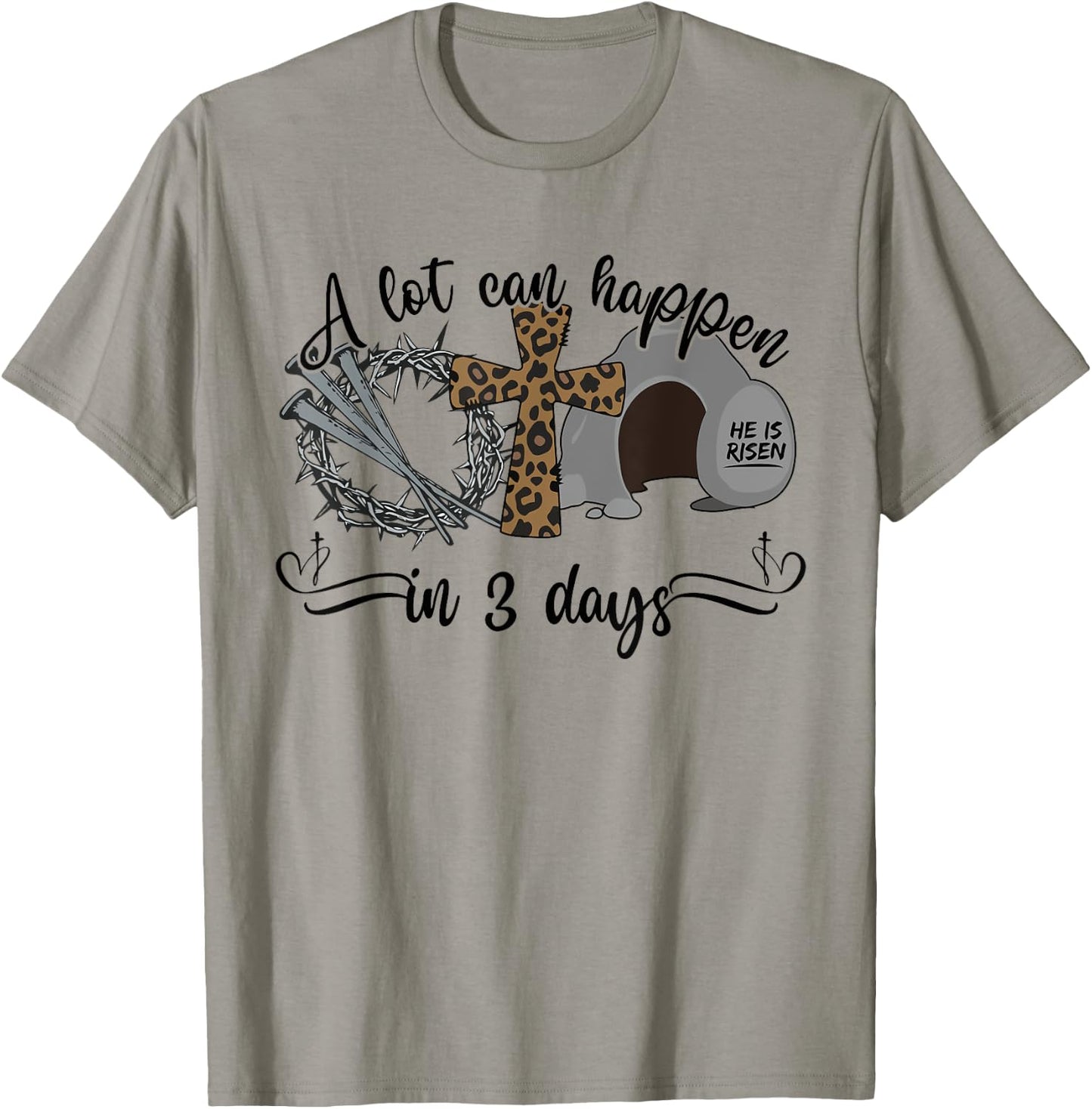 A Lot Can Happen in 3 Days Christian Easter Day Religious T-Shirt - T-Shirt | Sand
