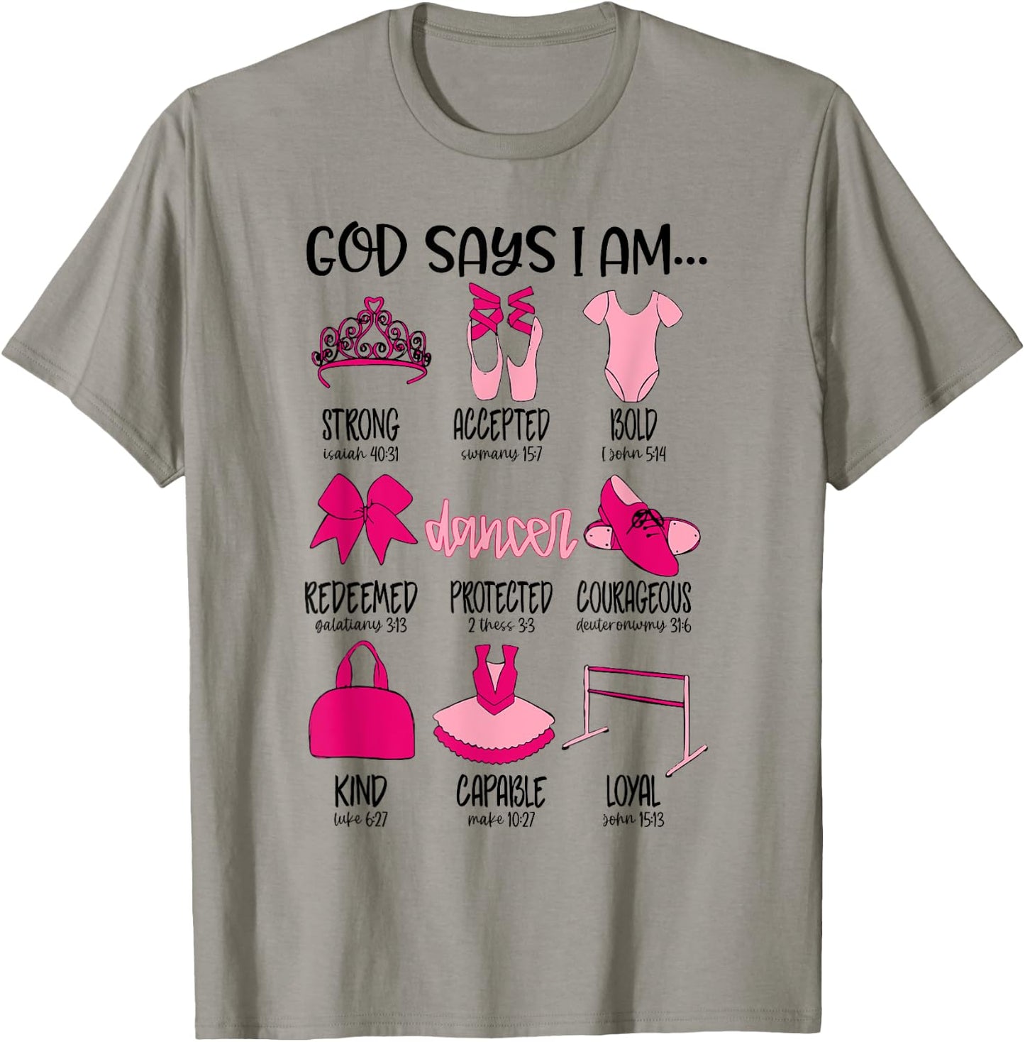 Christian God Says I Am Ballet Dancer Bible Verse Religious T-Shirt - T-Shirt | Sand