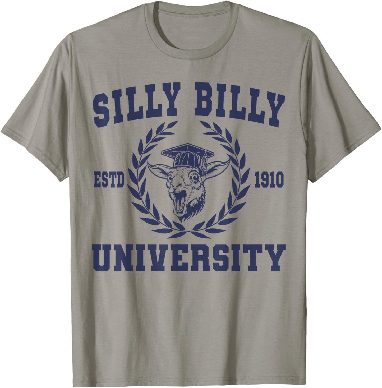 Silly Billy University Funny Meme Goat Pun T-Shirt - T-Shirt | Sand