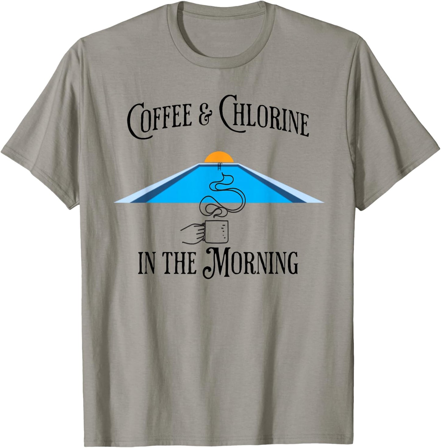 Coffee & Chlorine In The Morning swimming pools design T-Shirt - T-Shirt | Sand