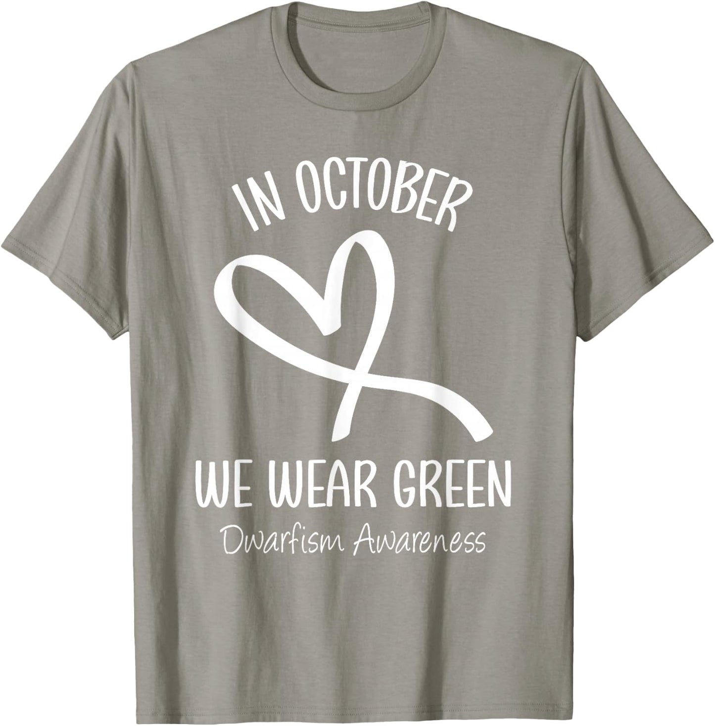 Heart In October We Wear Green Dwarfism Awareness Ribbon T-Shirt - T-Shirt | Sand