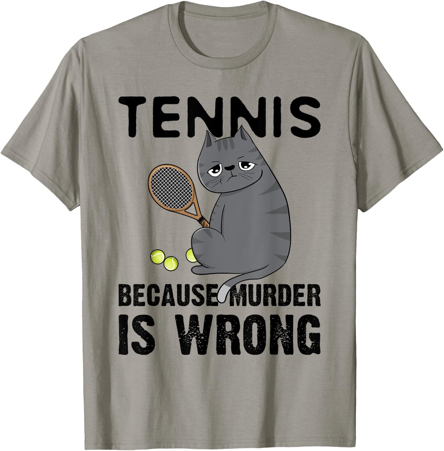 Tennis Because Murder Is Wrong Black Cat T-Shirt - T-Shirt | Sand