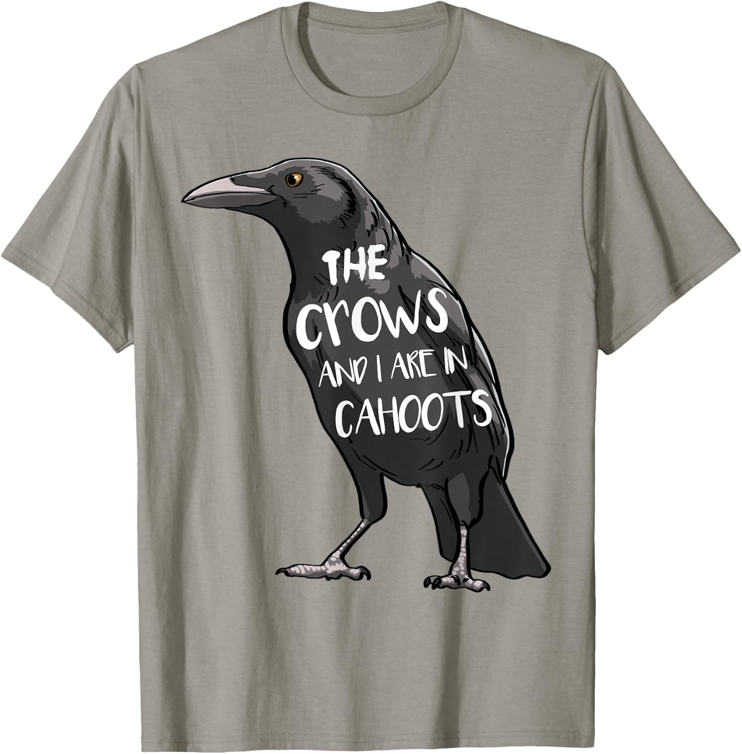 The Crow And I Are In Cahoots Funny Women Crow Love Birds T-Shirt - T-Shirt | Sand