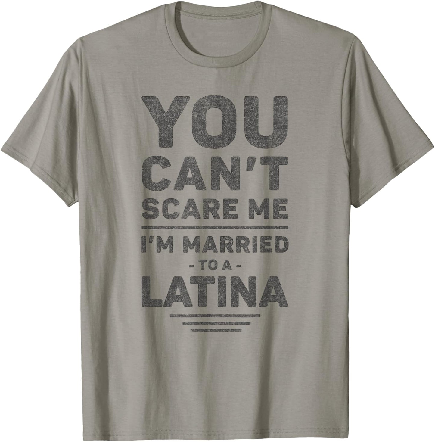I'm Married to a Latina - Funny Marriage, Husband and Wife T-Shirt - T-Shirt | Sand