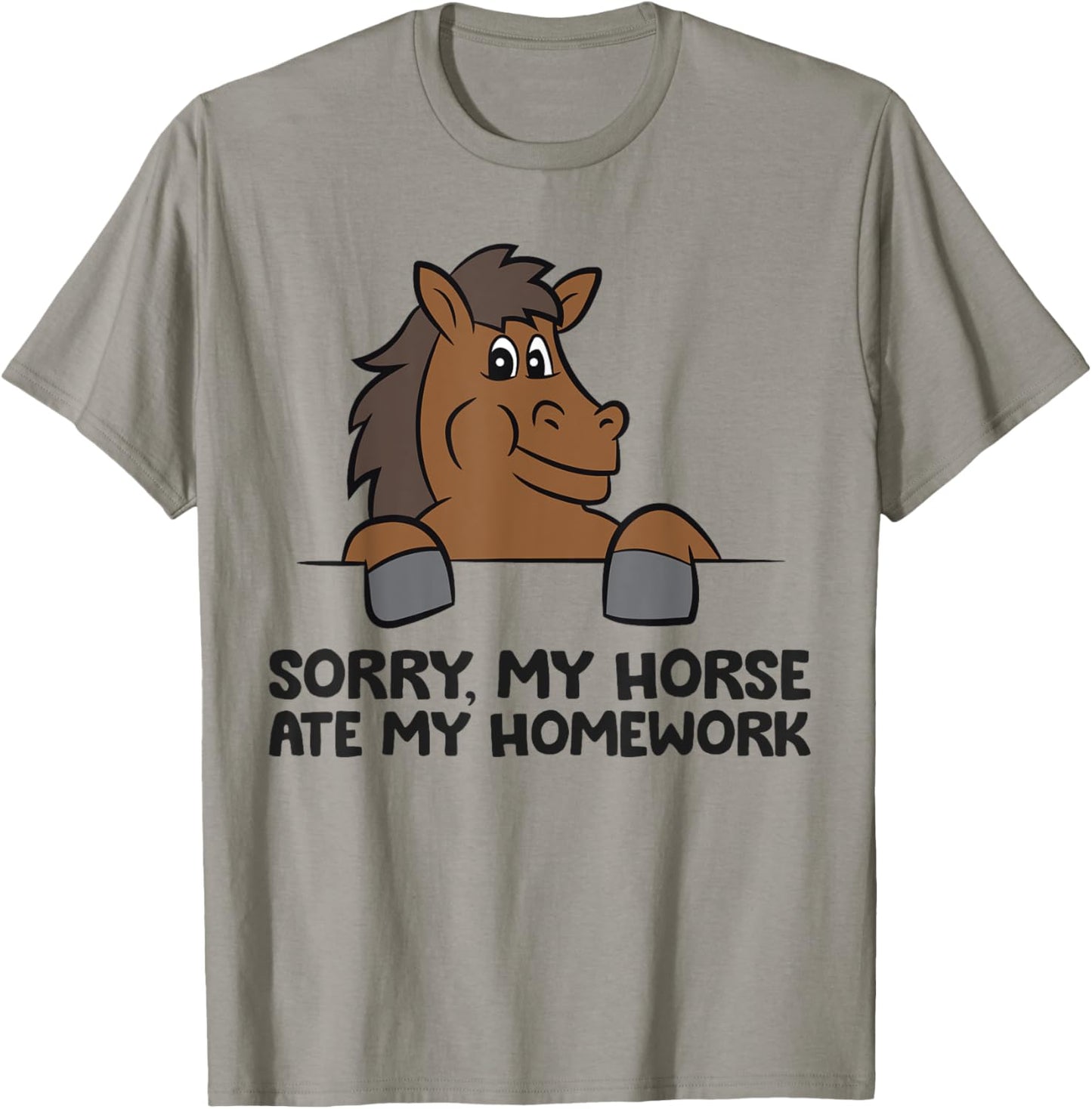 Sorry My Horse Riding Ate My Homework Funny Horse T-Shirt - T-Shirt | Sand