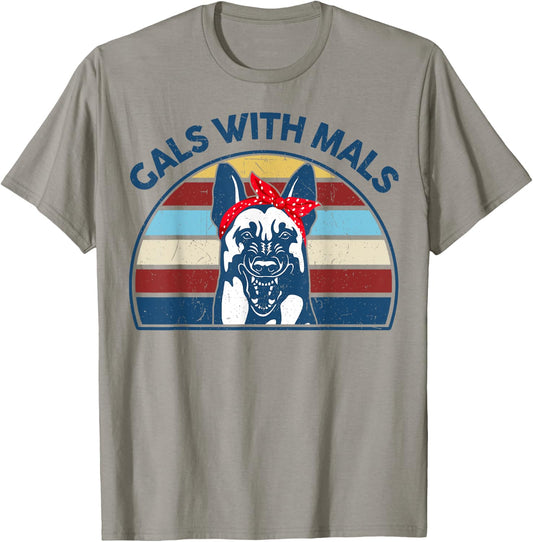 Funny Belgian Malinois Gals With Mals for Maligator Dog Mom T-Shirt - T-Shirt | Sand