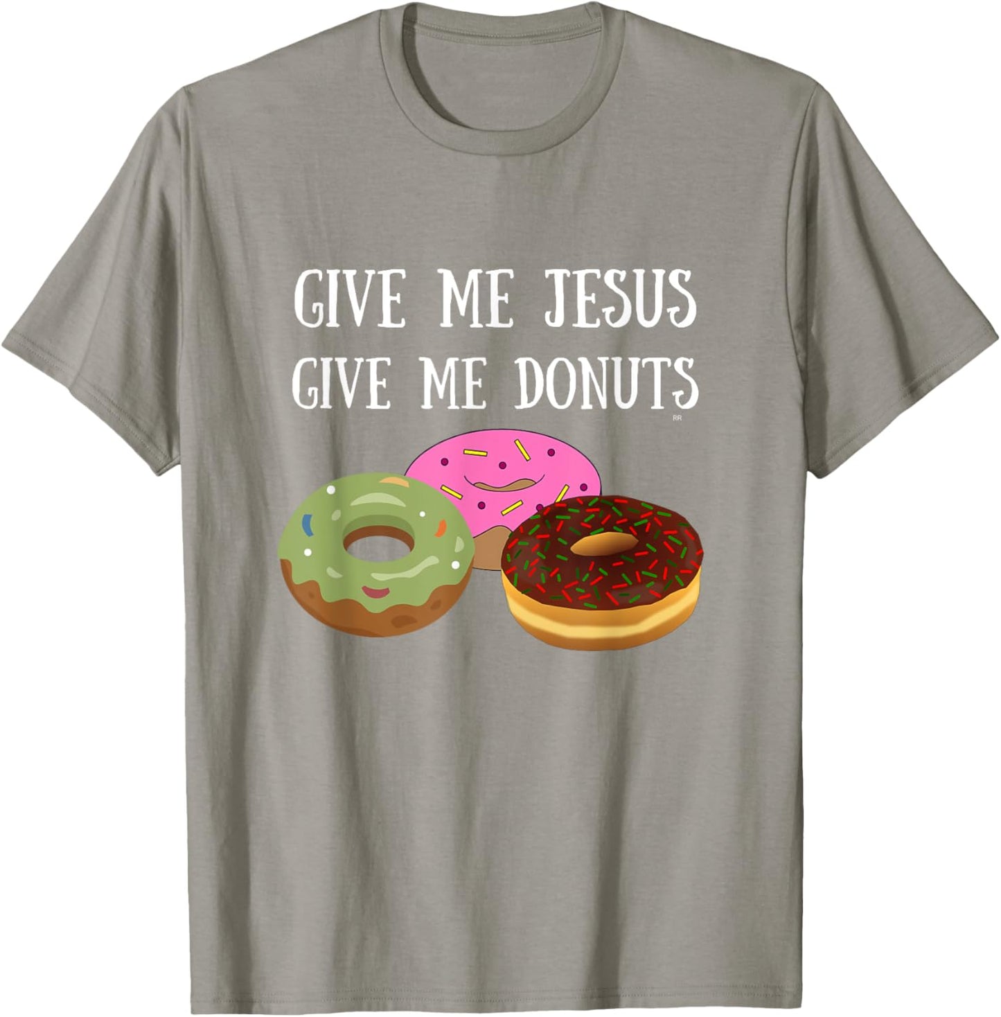 Give Me Jesus Give Me Donuts T-Shirt - T-Shirt | Sand