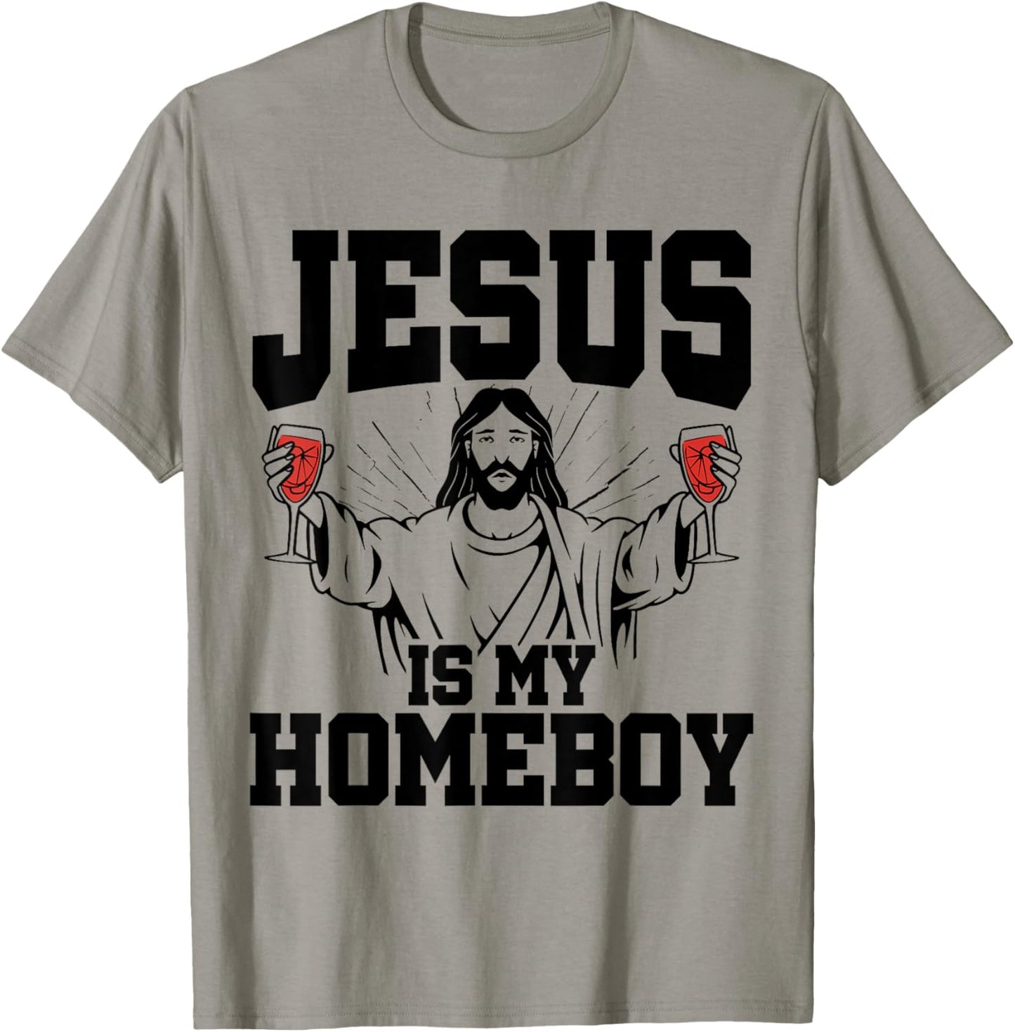 Jesus Is My Homeboy Christian Humor Religious Pun Jokes T-Shirt - T-Shirt | Sand