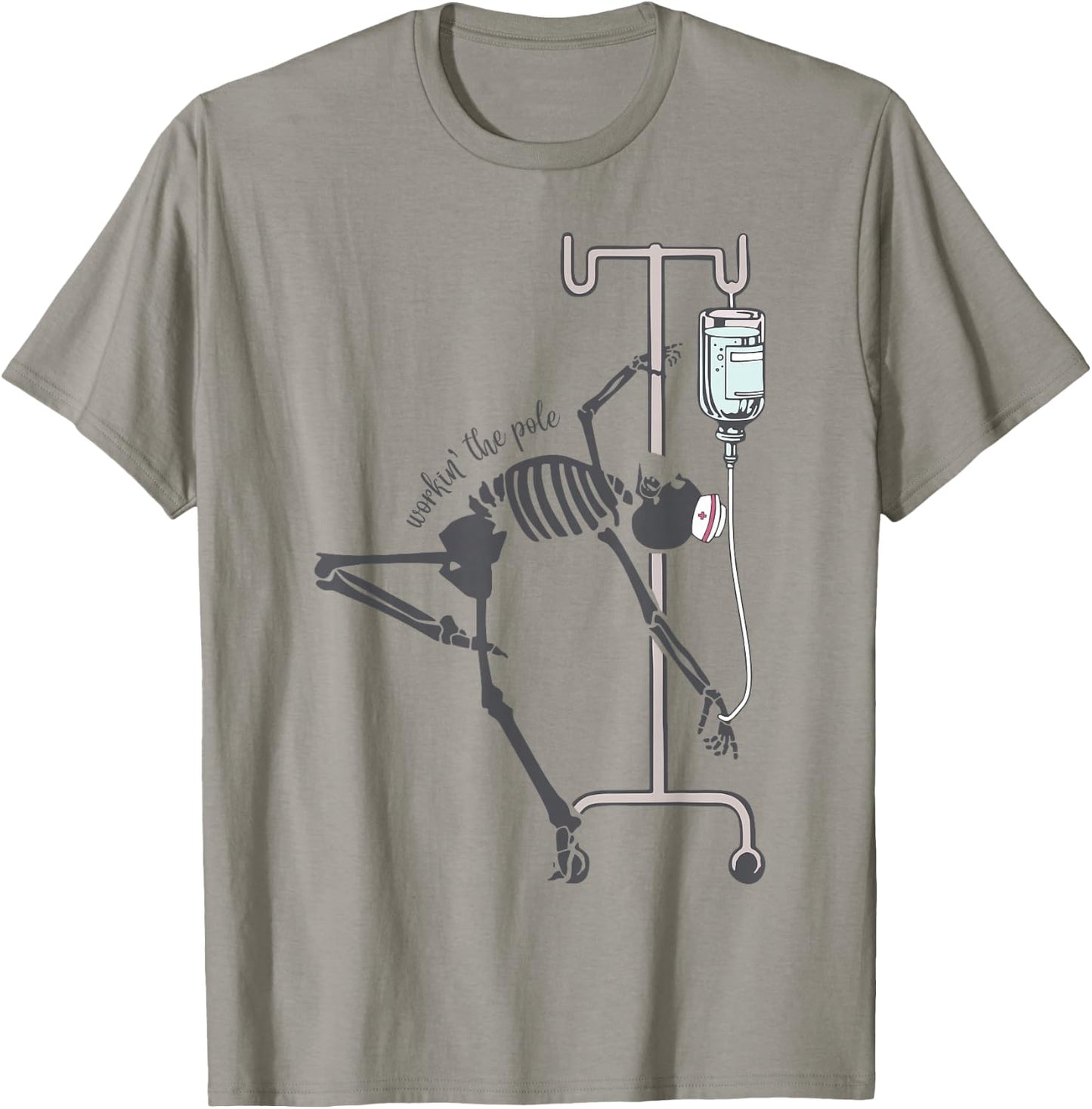 Skeleton Nurse Workin The Pole T-Shirt - T-Shirt | Sand