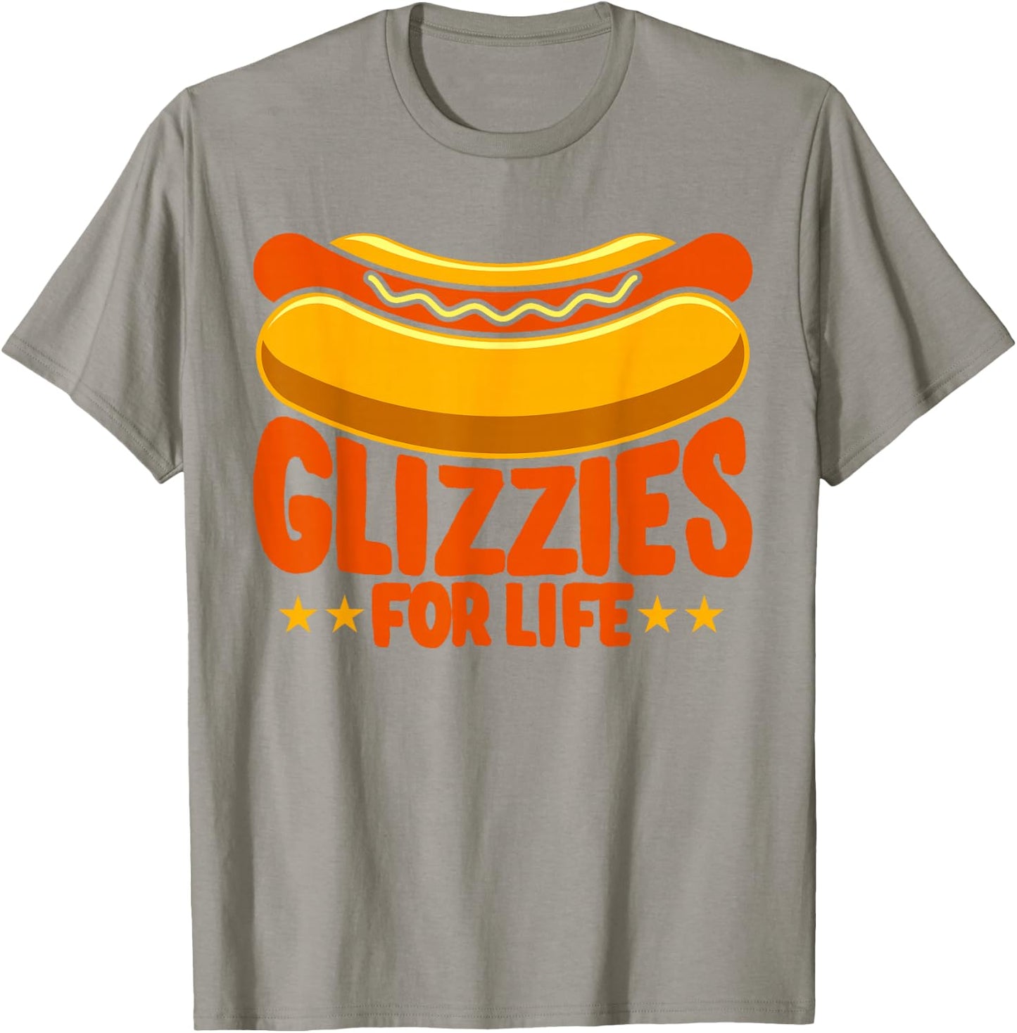Glizzy Gobbler Glizzies for life Hot Dog T-Shirt - T-Shirt | Sand