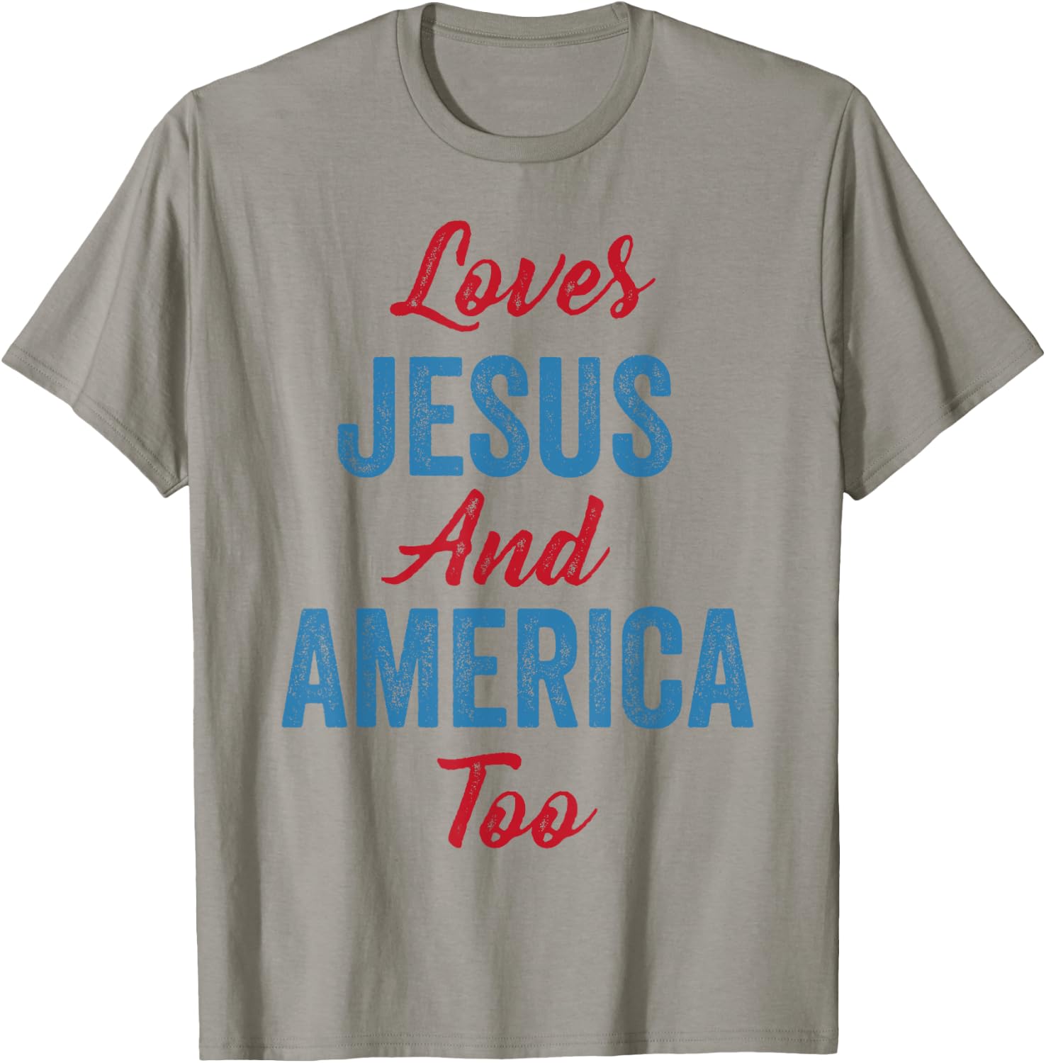 Loves Jesus and America Too 4th of July God Christian Women Kids Men T-Shirt - T-Shirt | Sand