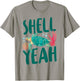 Sea Turtle Tortoise Pun Shell Yeah T-Shirt - T-Shirt | Sand