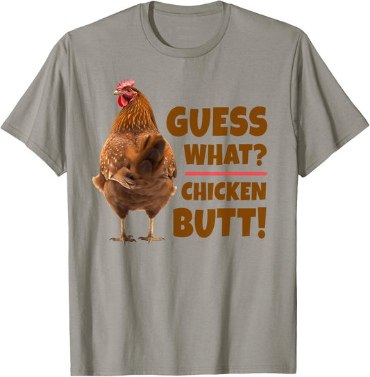Funny Guess What? Chicken Butt! Cute Chicken Behind T-Shirt - T-Shirt | Sand