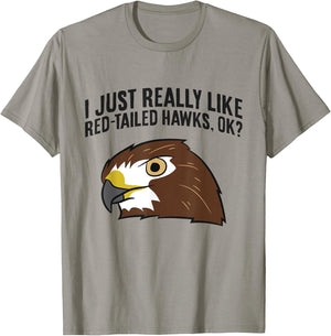 I Just Really Like Red Tailed Hawks Ok T-Shirt - T-Shirt | Sand