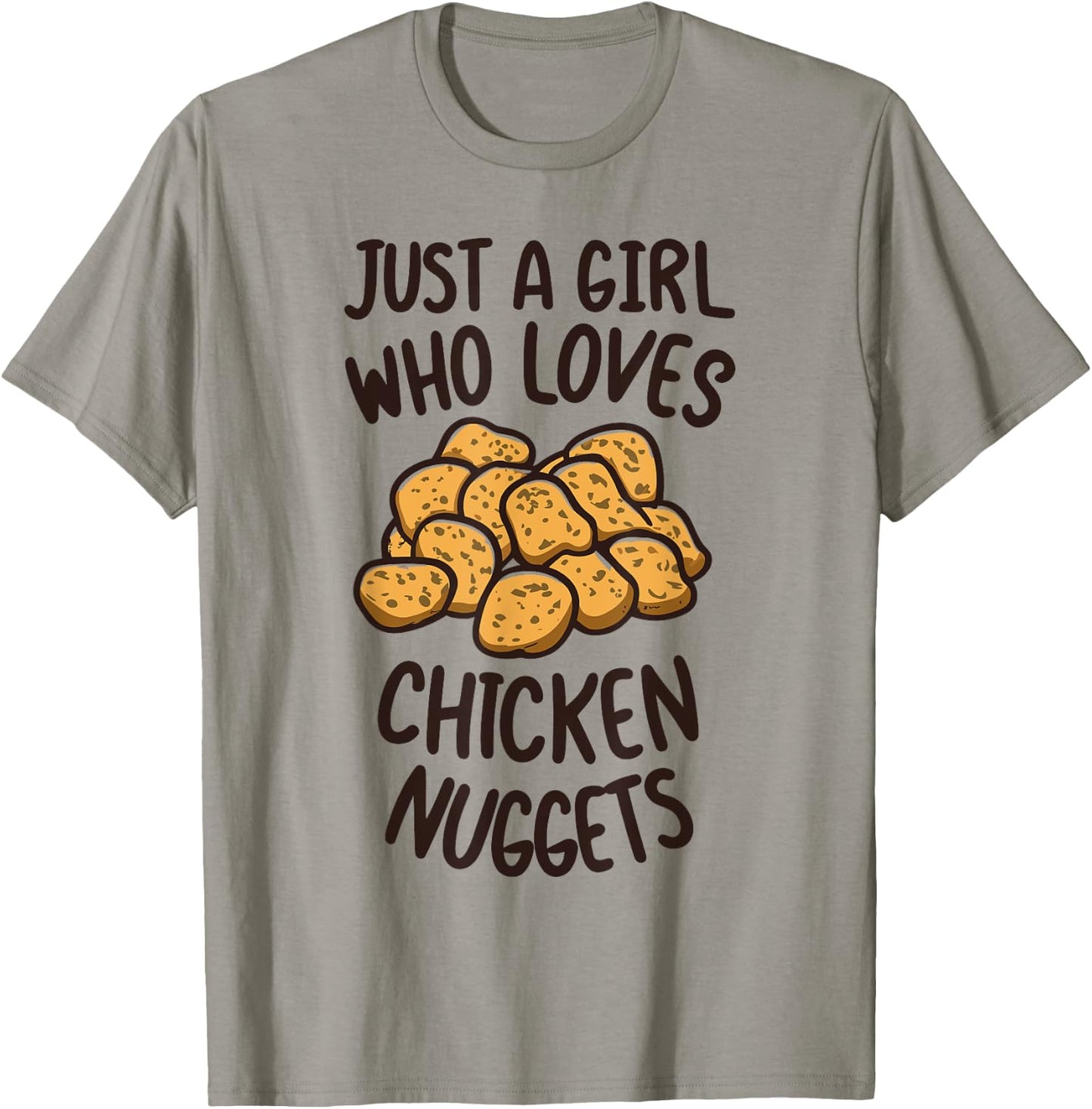 Just A Girl Who Loves Chicken Nuggets Funny Fast Food Lover T-Shirt - T-Shirt | Sand