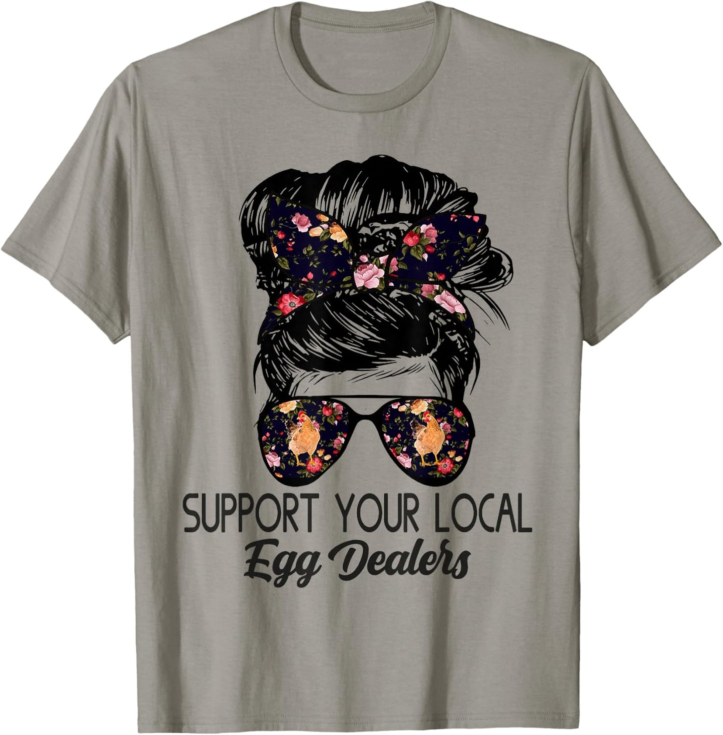 Support Your Local Egg Dealers Funny Local Egg Dealers T-Shirt - T-Shirt | Sand
