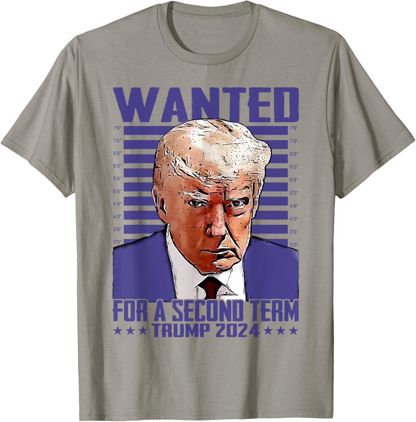 Trump Wanted For A Second Term Donald Trump 2024 President T-Shirt - T-Shirt | Sand