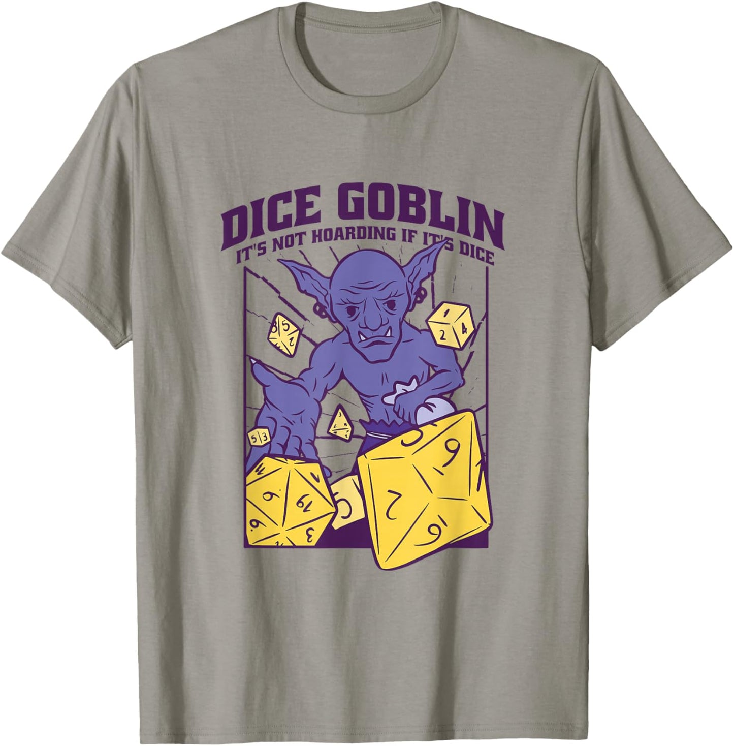 Dice Goblin It's Not Hoarding Funny Role Play Gamer T-Shirt - T-Shirt | Sand