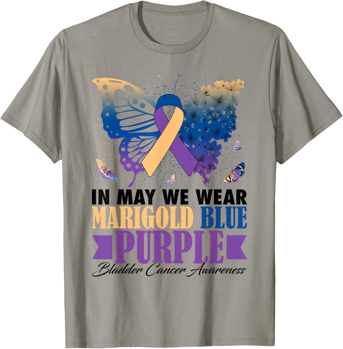 In May We Wear Marigold Blue Purple Bladder Cancer Butterfly T-Shirt - T-Shirt | Sand