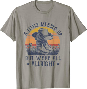 A Little Messed Up But We're All Alright Country Music T-Shirt - T-Shirt | Sand
