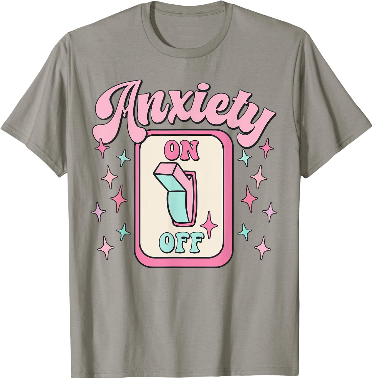 Anxiety On Off Switch Funny T-Shirt - T-Shirt | Sand