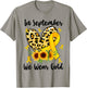 In September We Wear Gold Childhood Cancer Awareness Yellow T-Shirt - T-Shirt | Sand