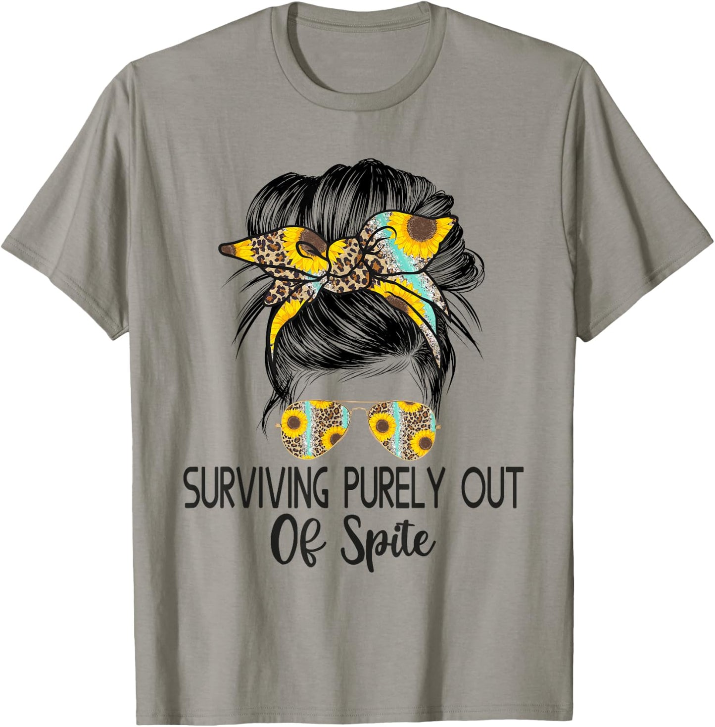Surviving Purely Out Of Spite A Humorous Funny Joke T-Shirt - T-Shirt | Sand